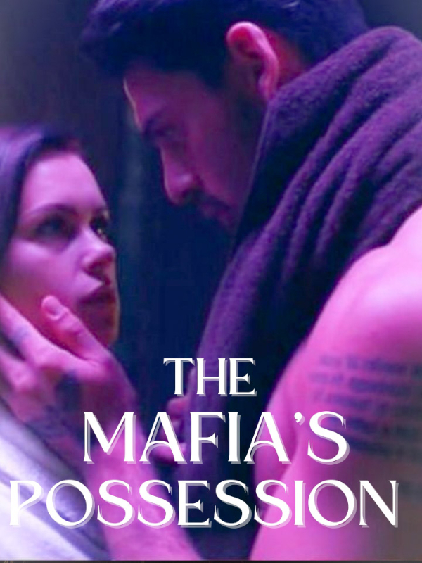 The Mafia's Possession